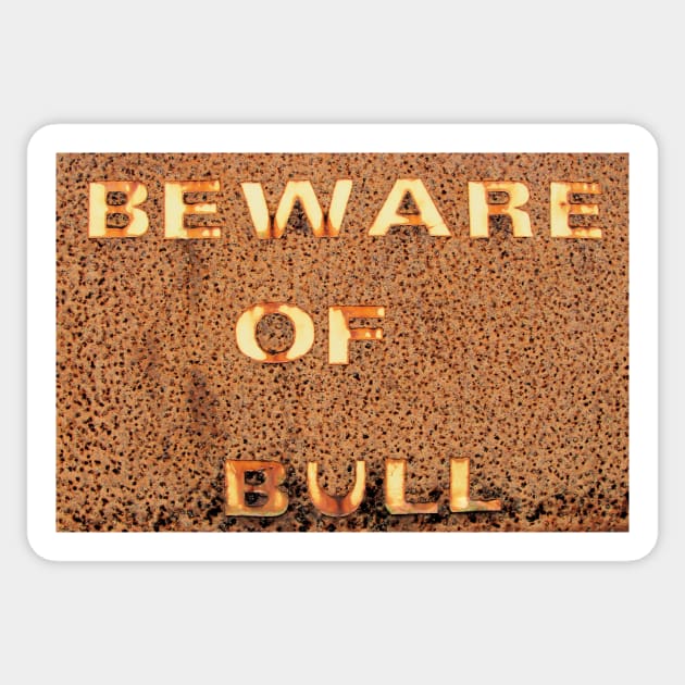 Beware of Bull Sticker by WesternExposure